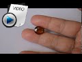 6.34 Carat Hessonite (Gomed) Stone Video